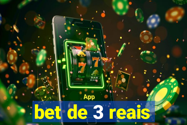bet de 3 reais